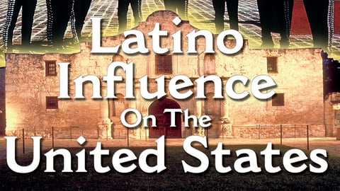 Discover Latino History &amp; The Latino Influence On the United States