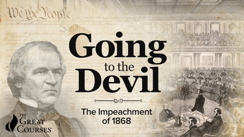 Going to the Devil: The Impeachment of 1868.