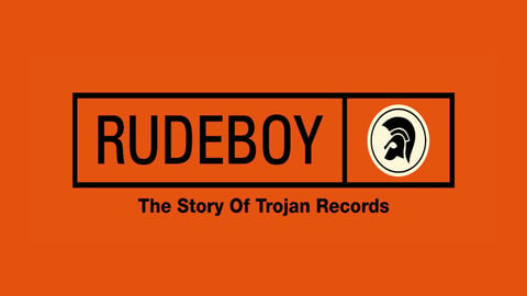 Rudeboy: The Story of Trojan Records cover image