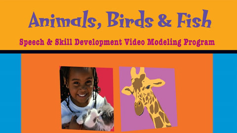 Special Kids Learning Series – Speech & Skill Development. Animals, Birds &  Fish | Fontana Regional Library