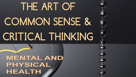 Employee Training The Art of Common Sense & Critical Thinking: Mental & Physical Health cover image