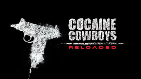 Cocaine Cowboys Reloaded cover image