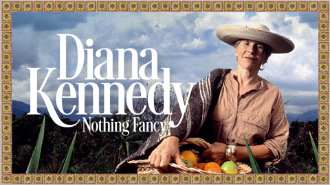 Diana Kennedy: Nothing Fancy cover image