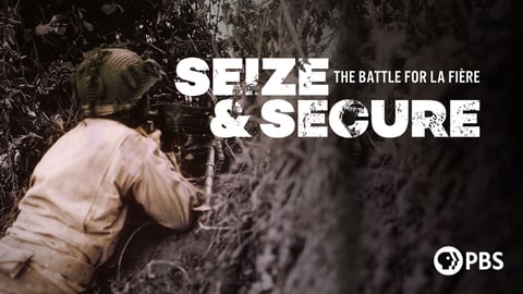 Seize & Secure: The Battle for La Fière cover image