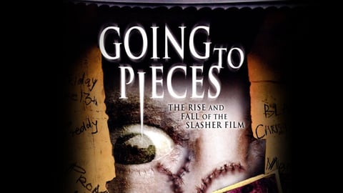 Going to Pieces: Rise and Fall of the Slasher Film cover image