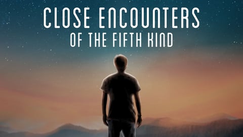 Close Encounters of the Fifth Kind: Contact Has Begun cover image