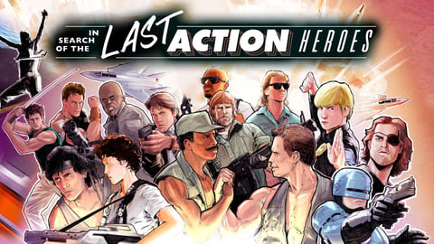 In Search of the Last Action Heroes cover image