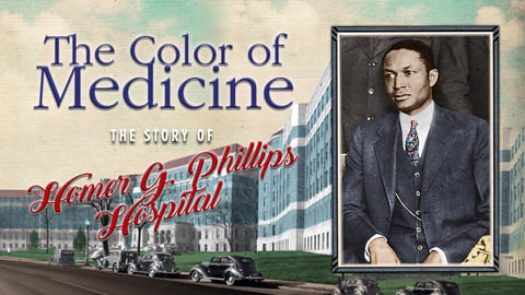 Color of Medicine: The Story of Homer G. Phillips Hospital cover image