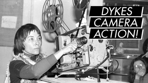 Dykes, Camera, Action! cover image