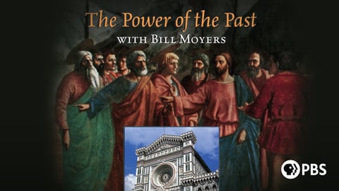 The Power of the Past with Bill Moyers: Florence cover image