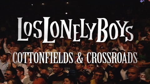 Los Lonely Boys Cottonfields and Crossroads cover image