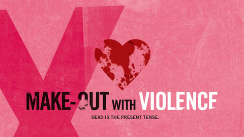 Make Out with Violence cover image
