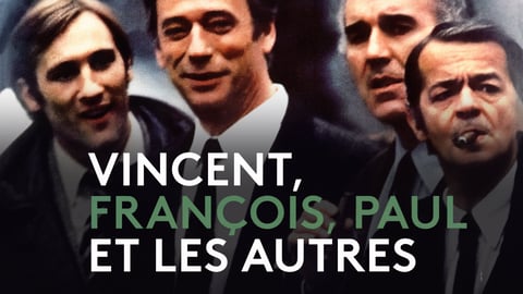 Vincent, François, Paul et les autres cover image