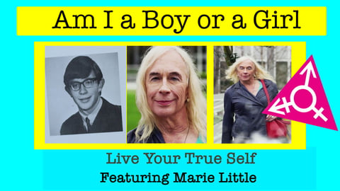 Am I A Boy or Girl Featuring Marie Little - Live your True Self cover image