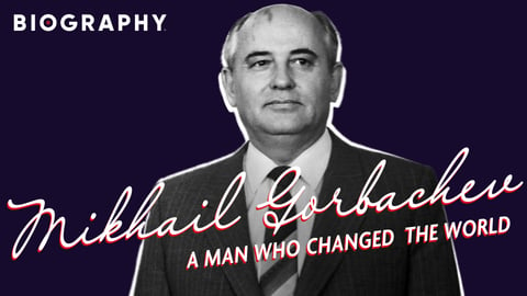 Mikhail Gorbachev: A Man Who Changed The World cover image