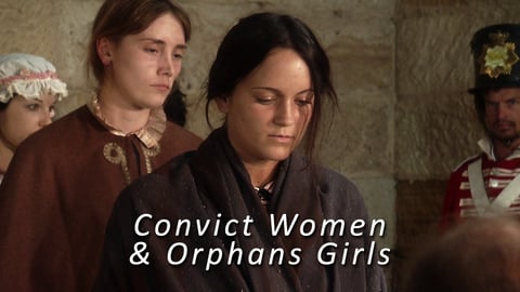 Convict Women & Orphan Girls. Episode 4, Convict Women & Orphan Girls cover image