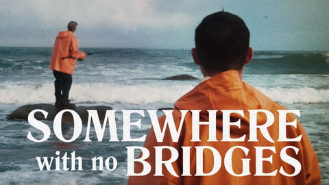 Somewhere with No Bridges cover image