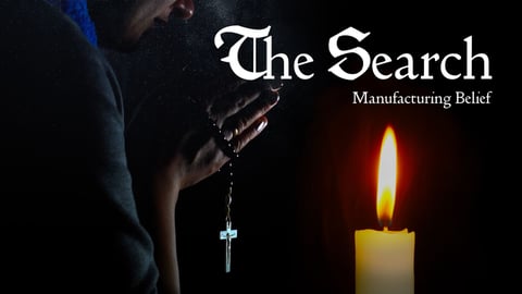 The Search - Manufacturing Belief cover image