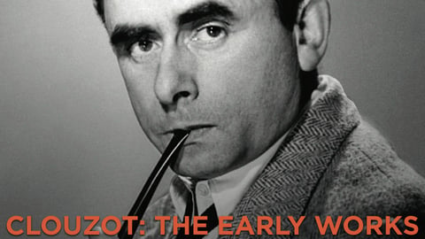 Clouzot: The Early Works