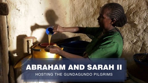 Abraham and Sarah Ii. Hosting the Gundagundo Pilgrims