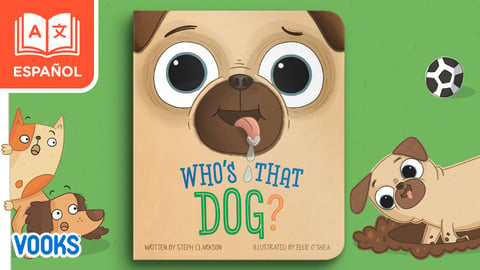 Who's that Dog? Spanish (℗¿QuieÌn es ese perro?)