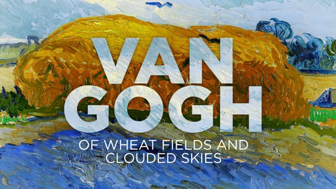 Van Gogh: Of Wheat Fields and Clouded Skies cover image