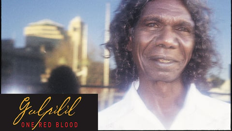 Gulpilil: One Red Blood cover image
