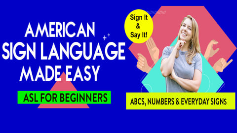 ASL - Learn ABCs, Numbers, Fingerspelling, Colors, Grammar Basics & Everyday Useful Signs