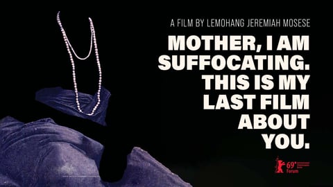 Mother, I Am Suffocating. This Is My Last Film About You