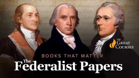 Books That Matter: The Federalist Papers