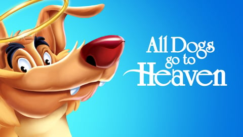All Dogs Go to Heaven cover image