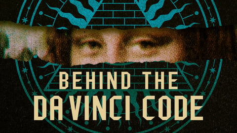 Behind the Da Vinci Code