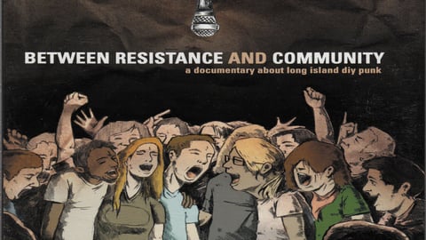 Between Resistance &amp; Community: The Long Island Do-It-Yourself Punk Scene