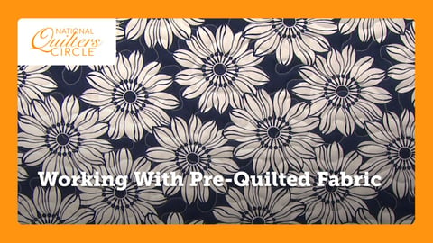 Working With Pre-Quilted Fabric