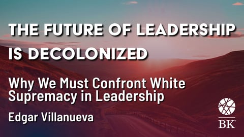 The Future of Leadership Is Decolonized cover image