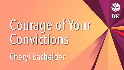 Courage of Your Convictions