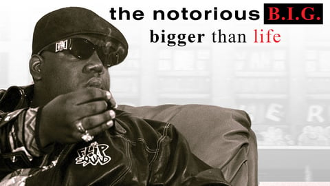 Notorious B.I.G. Bigger Than Life cover image