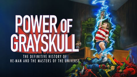 Power of Grayskull: The Definitive History of He-Man and the Masters of the Universe cover image