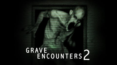 Grave Encounters 2 cover image