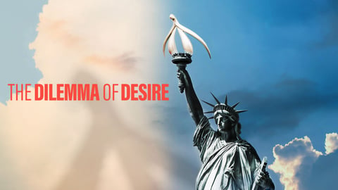 The Dilemma of Desire