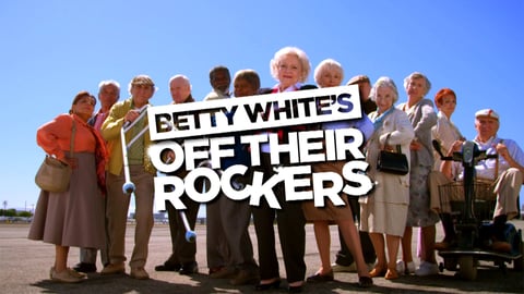 Betty White's Off Their Rockers cover image