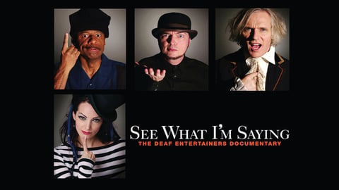 See What I'm Saying: The Deaf Entertainers Documentary cover image