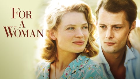 For A Woman [streaming video]