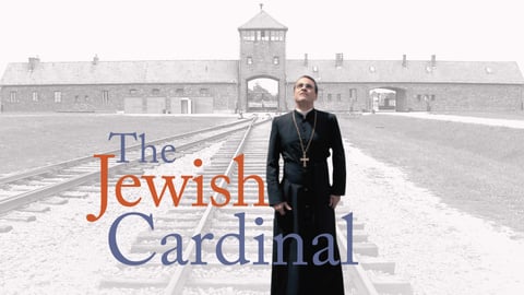 The Jewish Cardinal [streaming video]