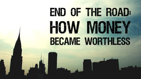 End of the Road: How Money Became Worthless cover image