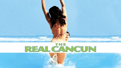 The Real Cancun cover image