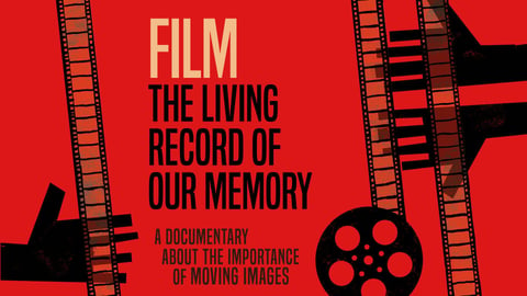 Film: The Living Record of Our Memory cover image