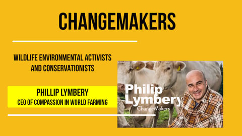 Phillip Lymbery: CEO of Compassion in World Farming