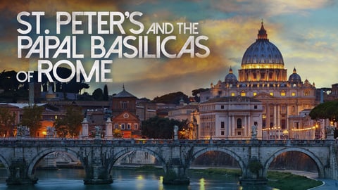 St. Peter's and the Papal Basilicas of Rome