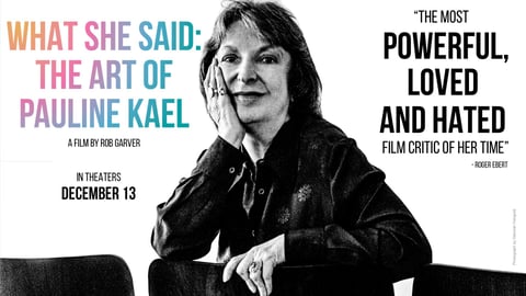 What She Said: The Art of Pauline Kael cover image